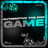 Automotivo the End Game (feat. MC VN CRIA) - Single - DJ SLK 011