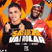 Safadeza Vai Rolar (feat. MC Saci) - Single - Furia & BNB No Beat