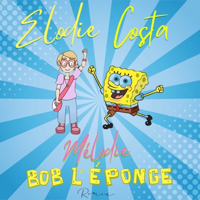 Mélodie (Bob l'éponge remix) - Single