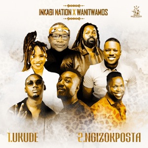 Inkabi Nation x Wanitwa Mos - Single