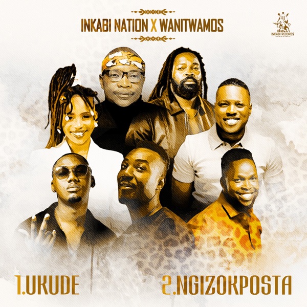 Inkabi Nation x Wanitwa Mos - Single