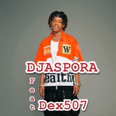 DJASPORA (feat. Dex507) - Single