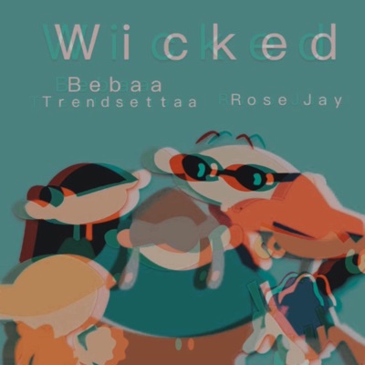 Wicked (feat. Rose jay) - Single