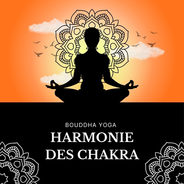 Harmonie des Chakras: Musique Yoga