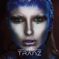 I Can't Live Without You (Live) - Single - DJ Tranz