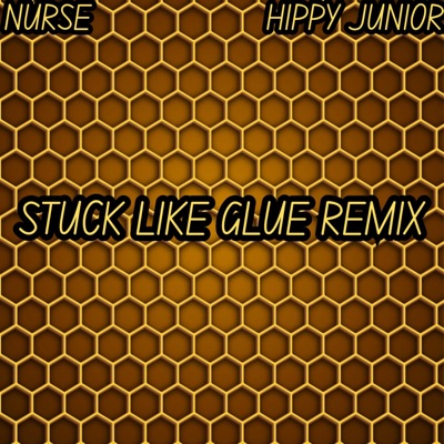 Stuck Like Glue (feat. Hippy Junior) [Remix] - Single