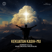 Kekuatan Kasih-Mu (feat. Marlon Bolung & Michael Panjaitan)