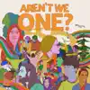Aren\\\`t We One