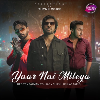 Yaar Nai Mileya (feat. Salman Yousaf, Heddy & Sheikh Akhlas Tariq) - Single