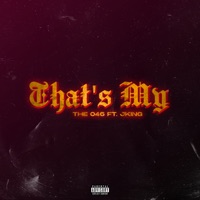 That's My - Single - The 046 & JKING