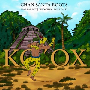 Ko'ox (feat. Pat Boy, Dino Chan & DJ Rakalkú) - Single