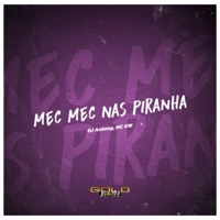 Mec Mec nas Piranha - Single - DJ ANTONY & MC GW