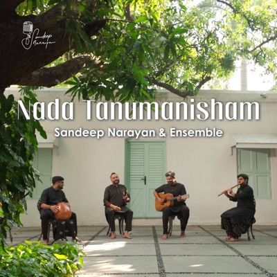 Nada Tanumanisham (feat. Lalit Talluri, Akshay Yesodharan & Chandrasekara Sharma) - Single