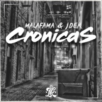 Cronicas - Single - Malafama & Jdek