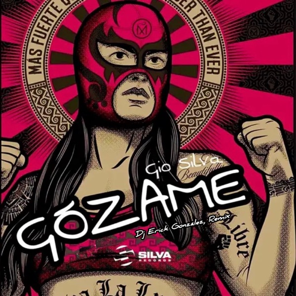 Gozame (Dj Erik Gonzalez La Monja & JigSaw X Guaracha Remix)