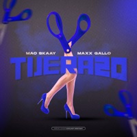 Tijerazo - Single - Mao Skaay & Maxx Gallo