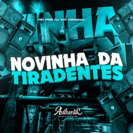 Novinha da Tiradentes (feat. DJ WG ORIGINAL) MC PRB