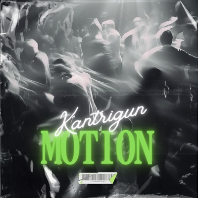Motion (feat. Kantrigun) - Single