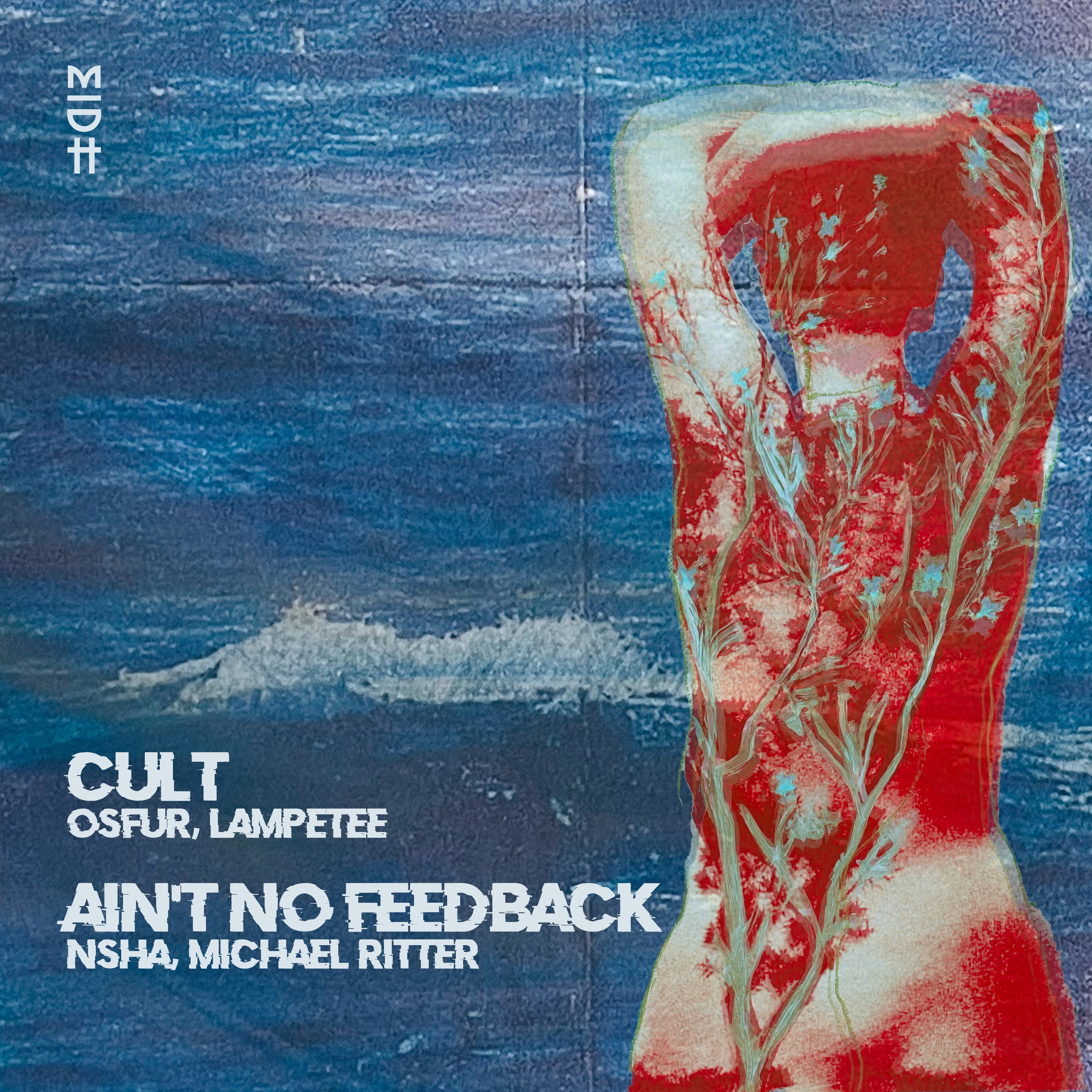 Cult / Ain't No Feedback - Single