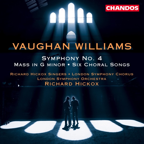 Vaughan Williams: Symphony No. 4, Mass in G Minor & 6 Choral Songs