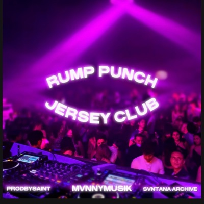 Rum Punch (jerseyclub) (feat. prodbysaint & svntana archive) - Single
