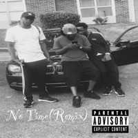 No Time(Remix) (feat. Cam, Drek9 & Squad) - Single - B.C.