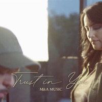 Trust in You - Single - M&A Music