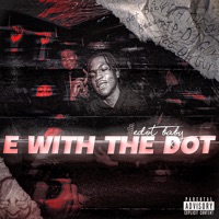 E with the Dot - Edot Babyy