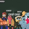 Drip Drip (feat. RichReggie) - Single