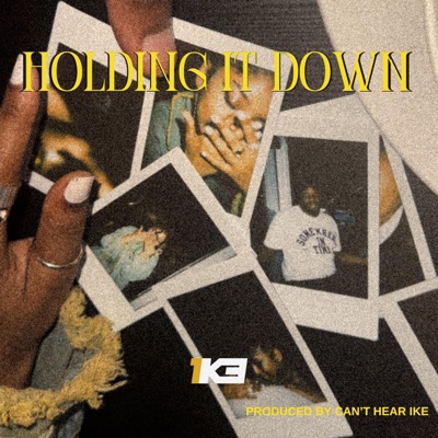 Holding It Down - Single