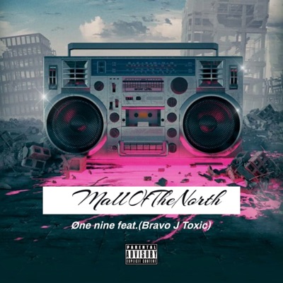 Mall Of The North (feat. Bravo J Toxic) - Single