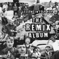 Lessons in Folk Hop (The Remix Album) - Rush Sturges