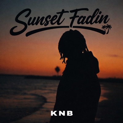 Sunset Fadin - Single