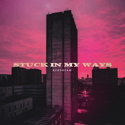 Stuck In My Ways - Single