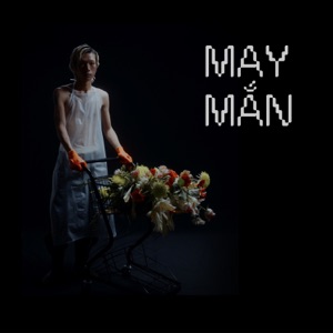 MAY MẮN (feat. Billis & Soulient)