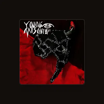 Listen to Young Mischief, watch music videos, read bio, see tour dates & more!