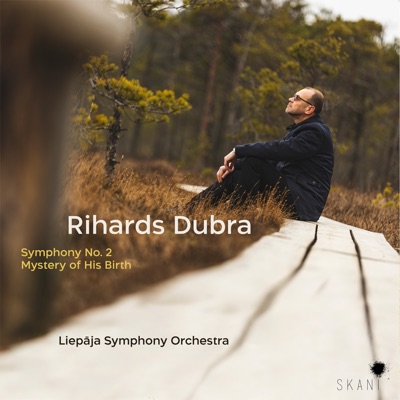 Rihards Dubra: Symphony No. 2 & Mystery of His Birth