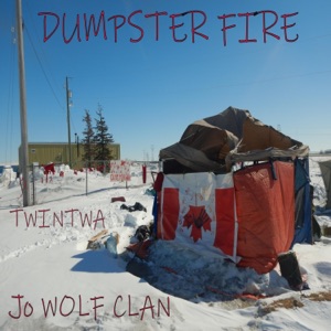 Dumpster Fire (feat. Jo Wolf Clan)