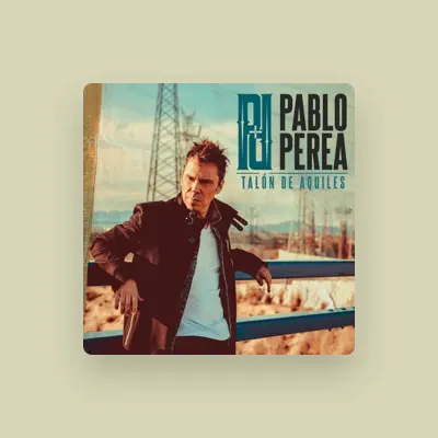 Listen to Pablo Perea, watch music videos, read bio, see tour dates & more!