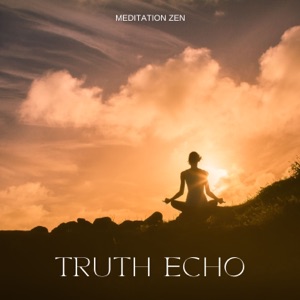 Truth Echo: Meditation Music