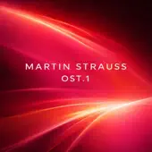 Listen to Ost.1 by Martin Strauss