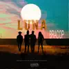 Stream & download LUNA (feat. Yei-O, Sexy Boy & MERY BLESS) - Single