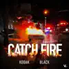 Catch Fire