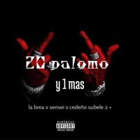20 Palomo y Uno mas (feat. La brea & Sencei) - Single - Cedeño Subele 2 +