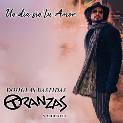 Un Día Sin Tu Amor - Single