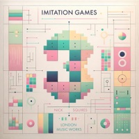 Imitation Games Vol. 3 - London Music Works & Nick Squires