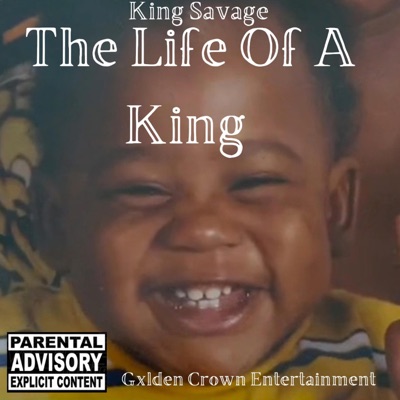 The Life Of A King