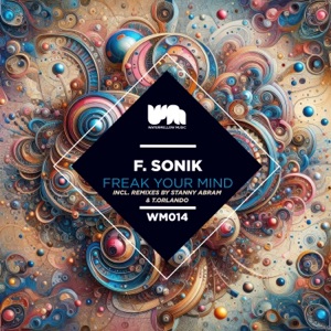 Freak Your Mind - Single