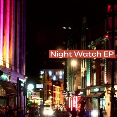 Night Watch EP - Single