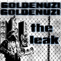 the leak - EP - Goldenuzi